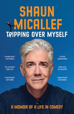 Cover of Tripping over myself : a memoir of a life in comedy
