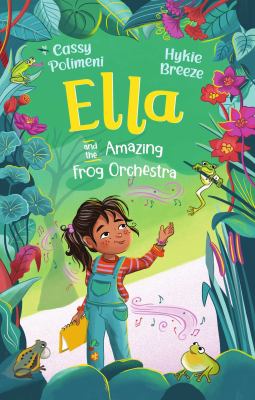 Cover of Ella and the amazing frog orchestra